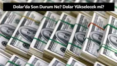 Dolar’da Son Durum Ne? Dolar Yükselecek mi? İşte Dolar Kuru Tahminleri: Yeni Dönemde Dolar Ne Olacak? - Yenigün Gazetesi